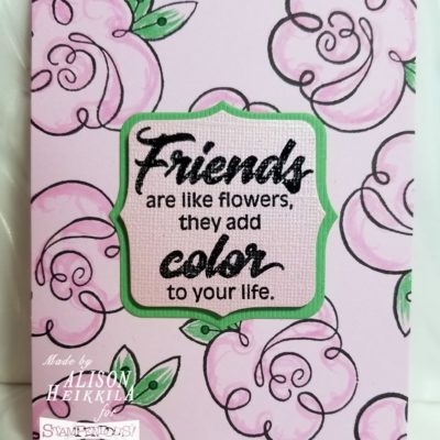 Friends are Like Flowers