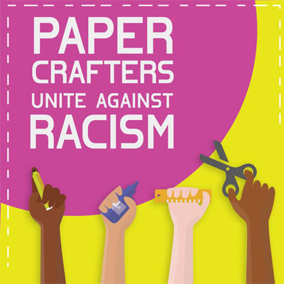 Papercrafters Unite Against Racism