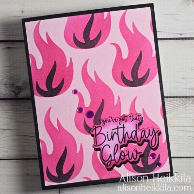 You’ve Got That Birthday Glow: Pink Flame Card: YouTube Video
