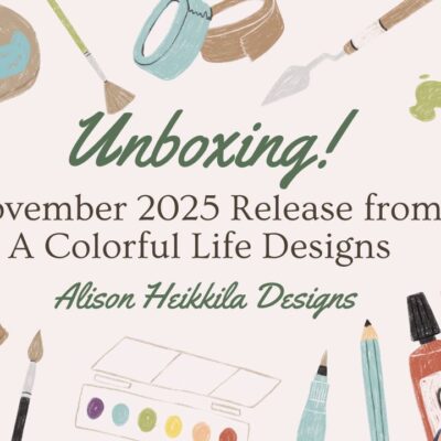 A Colorful Life Designs: November 2025 Release: YouTube Video