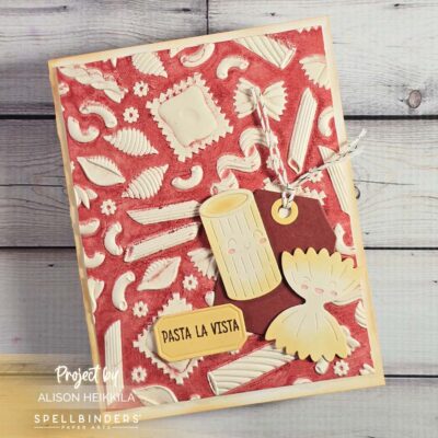 Pasta la Vista-Spellbinders Buon Appetito Collection: YouTube Video